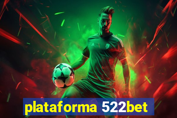 plataforma 522bet